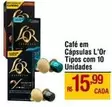 Oferta de Lor - Café em Cápsulas por R$15,99 em Max Atacadista