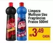 Oferta de Uau - Limpeza Multiuso  Fragrancias Frasco por R$3,49 em Max Atacadista