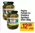 Oferta de La Violetera - Pepino Fatiado por R$12,99 em Max Atacadista