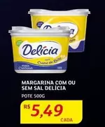 Oferta de Delícia - Margarina Com Ou Sem Sal por R$5,49 em Assaí Atacadista