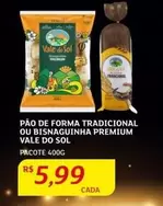 Oferta de Vale - Pão De Forma Tradicional Ou Bisnaguinha Premium por R$5,99 em Assaí Atacadista