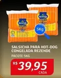 Oferta de Rezende - Salsicha Para Hot-dog Congelada por R$39,95 em Assaí Atacadista