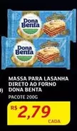 Oferta de Dona Benta - Massa Para Lasanha Directo Ao Forno por R$2,79 em Assaí Atacadista