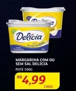 Oferta de Delícia - Margarina Com Ou Sem Sal por R$4,99 em Assaí Atacadista