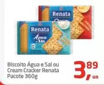 Oferta de Renata - Biscoito Água E Sal Ou Cream Cracker por R$3,89 em Tenda Atacado