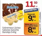 Oferta de Danette - Sobremesa Láctea Sabores Bandeja por R$11,5 em Tenda Atacado