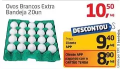 Oferta de Extra - Ovos Brancos Extra Bandeja 20un por R$10,5 em Tenda Atacado