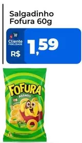 Oferta de Fofura - Salgadinho por R$1,59 em Tonin Superatacado