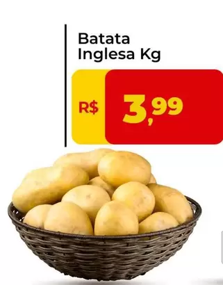 Oferta de Batata Inglesa por R$3,99 em Tonin Superatacado