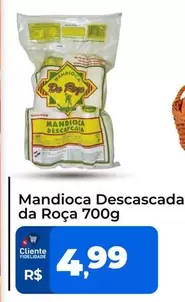 Oferta de Da Roça - Mandioca Descascada por R$4,99 em Tonin Superatacado