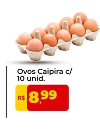 Oferta de Caipira - Ovos por R$8,99 em Tonin Superatacado