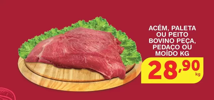 Oferta de Bovino - Acém. Paleta Ou Peito Bovino Peca. Pedaco Ou Moido por R$28,9 em Roldão