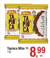 Oferta de Mika - Tapioca por R$8,99 em Fort Atacadista