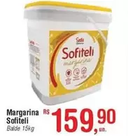 Oferta de Sofiteli - Margarina Rs Sofiteli por R$159,9 em Fort Atacadista