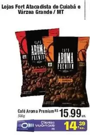 Oferta de Premium - Lojas Fort Ataca Dista De Cuiaba E Varzea Grande/Mt por R$15,99 em Fort Atacadista