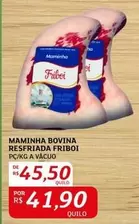 Oferta de Bovina - Maminha Bovina Resfriada Friboi por R$41,9 em Assaí Atacadista