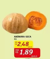 Oferta de Abóbora-seca por R$2,48 em Assaí Atacadista