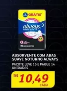 Oferta de Always - Absorvente Com Abas Suave Noturno por R$10,49 em Assaí Atacadista