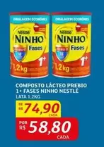 Oferta de Nestlé - Composto Lácteo Prebio 1 + Fases Ninho por R$74,9 em Assaí Atacadista