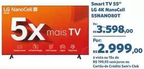 Oferta de LG - Smart Tv 55" NanoCell 55NANO80T por R$2999 em Sam's Club