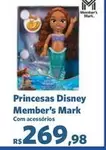 Oferta de Princesas -  Disney por R$269,98 em Sam's Club