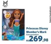 Oferta de Princesas -  Disney por R$269,98 em Sam's Club