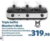 Oferta de Member's Mark - Triplo Buffet por R$319,98 em Sam's Club