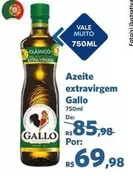 Oferta de Gallo - Azeite extravirgem por R$69,98 em Sam's Club