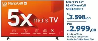 Oferta de LG - Smart Tv 55" NanoCell 55NANO80T por R$2999 em Sam's Club