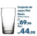 Oferta de De   - Conjunto de copos Pint Nonic por R$44,98 em Sam's Club