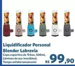 Oferta de Personal - Liquidificador  Labravia por R$99,9 em Sam's Club