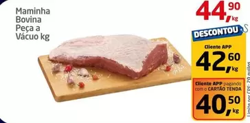 Oferta de Bovina - Maminha Bovina Peca A Vácuo por R$44,9 em Tenda Atacado