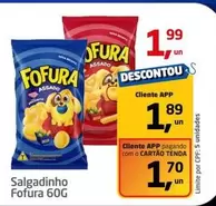 Oferta de Fofura - Salgadinho por R$1,99 em Tenda Atacado