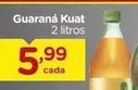 Oferta de Guaraná Kuat! - Guaraná Kuat por R$5,99 em Carrefour