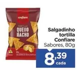 Oferta de Confiare - Salgadinho tortilla por R$8,39 em Carrefour