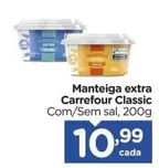 Oferta de Carrefour - Manteiga Extra Classic por R$10,99 em Carrefour