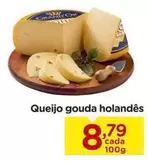 Oferta de Holandês - Queijo Gouda por R$8,79 em Carrefour