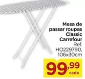 Oferta de Carrefour - Mesa De Passar Roupas Classic por R$99,99 em Carrefour