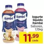 Oferta de Itambé - logurte líquido por R$11,99 em Carrefour