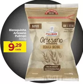 Oferta de Pullman - Bisnaguinha Artesano por R$9,29 em Carrefour