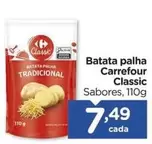 Oferta de Carrefour - Batata Palha por R$7,49 em Carrefour