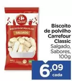 Oferta de Carrefour - Biscoito De Polvilho Classic por R$6,09 em Carrefour