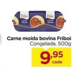 Oferta de Friboi - Carne Moída Bovina por R$9,95 em Carrefour