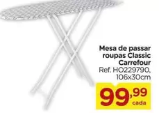 Oferta de Carrefour - Mesa De Passar Roupas Classic por R$99,99 em Carrefour