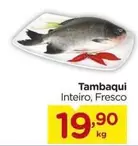 Oferta de Tambaqui por R$19,9 em Carrefour