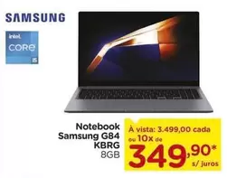 Oferta de Samsung - Notebook G84 por R$3499 em Carrefour