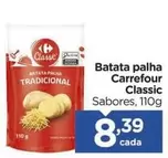 Oferta de Carrefour - Batata Palha por R$8,39 em Carrefour