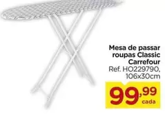 Oferta de Carrefour - Mesa De Passar Roupas Classic por R$99,99 em Carrefour