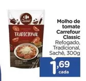 Oferta de Carrefour - Molho De Tomate Classic por R$1,69 em Carrefour