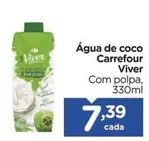 Oferta de Carrefour - Água De Coco Viver por R$7,39 em Carrefour